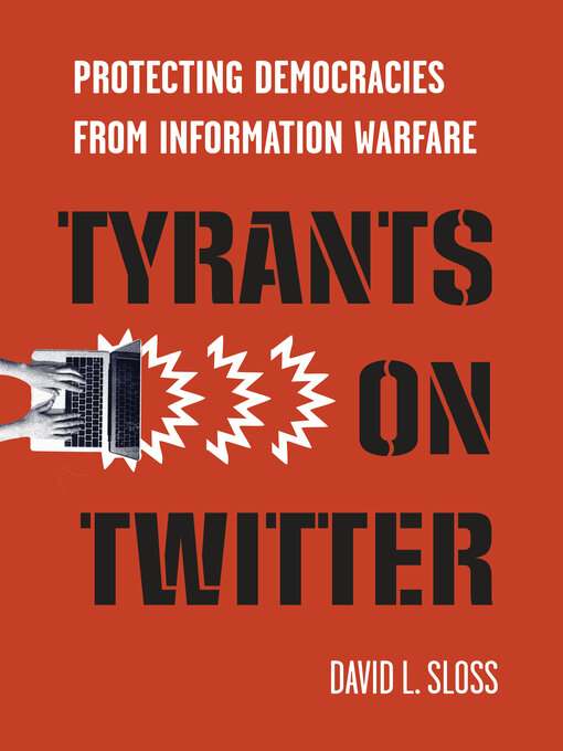 Title details for Tyrants on Twitter by David L. Sloss - Available